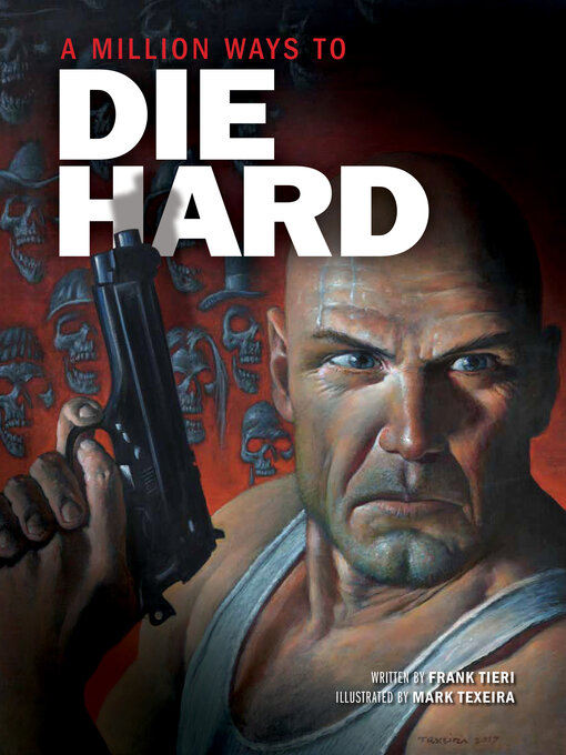 Title details for A Million Ways to Die Hard by Frank Tieri - Available